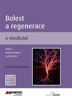 Bolest a regenerace v medicíně - Richard Rokyta, Cyril Höschl 