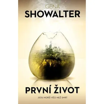 První život - Gena Showalter