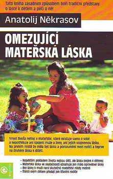 Omezující mateřská láska - Anatolij Někrasov