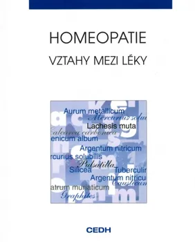 Homeopatie: Vztahy mezi léky - Francois Chefdeville