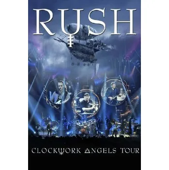 Zahraniční hudba Clockwork Angels Tour - Rush [Blu-ray]