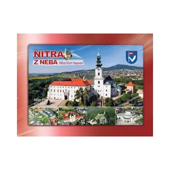 Cestování Nitra z neba - Milan Paprčka