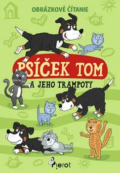 Pohádka Psíček Tom a jeho trampoty - Petr Šulc, Vendula Hegerová