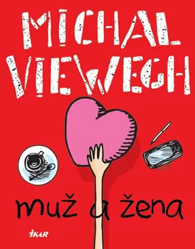 Muž a žena - Michal Viewegh