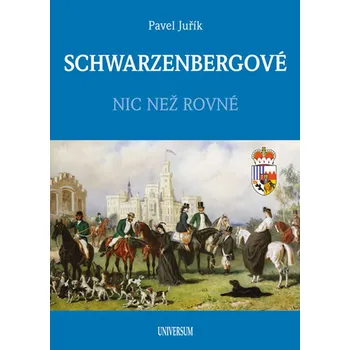Schwarzenbergové: Nic než rovně - Pavel…