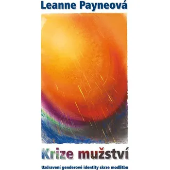 Krize mužství: Uzdravení genderové…