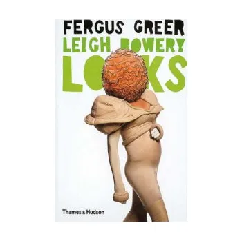 Cizojazyčná kniha Leigh Bowery Looks - Fergus Greer (EN)