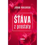 Šťáva z prostaty - Jovan Pavlovski