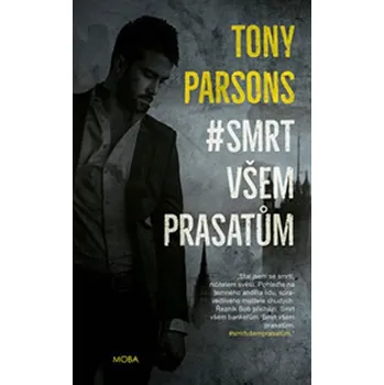 Smrt všem prasatům - Tony Parsons Smrt všem prasatům - Tony Parsons