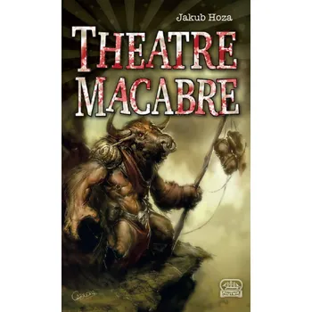 Theatre Macabre - Jakub Hoza (CS)