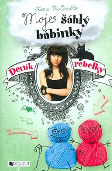 Deník rebelky: Moje Šáhlý bábinky - Karen McCombie