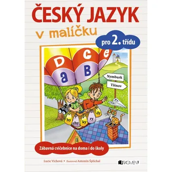 Český jazyk Český jazyk v malíčku pro 2. třídu - Lucie Víchová