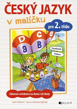 Český jazyk Český jazyk v malíčku pro 2. třídu - Lucie Víchová