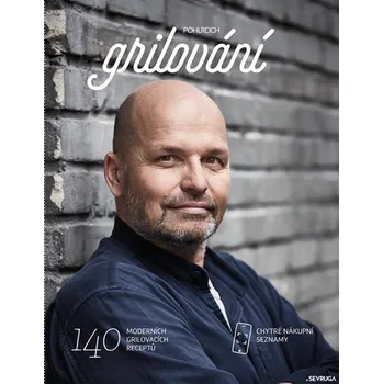 Grilování: 140 moderních grilovacích…