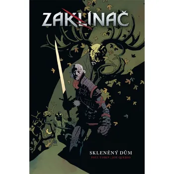 Zaklínač: Skleněný dům - Paul Tobin,…