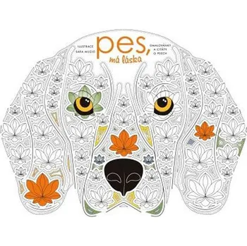 Antistresové omalovánky Pes, má láska - Mladá fronta