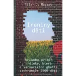 Ireniny děti: Nevšední příběh hrdinky,…