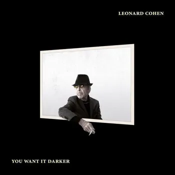 Zahraniční hudba You Want It Darker - Leonard Cohen [LP]