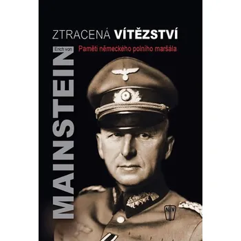 Ztracená vítězství: Paměti německého…