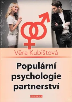 Osobní rozvoj Populární psychologie partnerství - Věra Kubištová