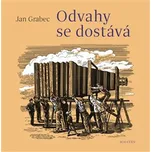 Odvahy se dostává - Jan Grabec