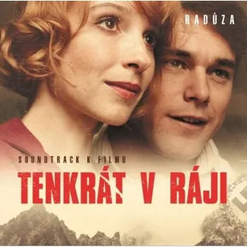 Tenkrát v ráji (soundtrack) - Radůza…