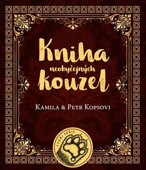 Kniha neobyčejných kouzel - Petr Kops, Kamila Kopsová