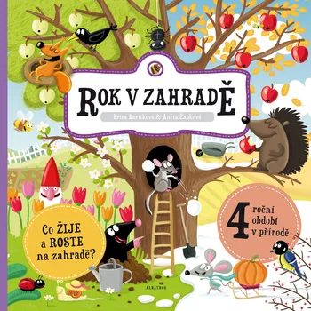 Rok v zahradě - Aneta Žabková, Petra Bartíková Bystrá hlava Rok v zahradě - Aneta Žabková, Petra Bartíková