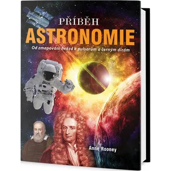 Příběh Astronomie - Anne Rooney