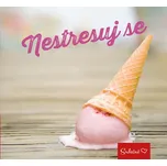 Nestresuj se - Pragma