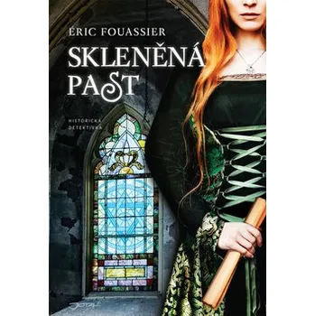 Skleněná past - Éric Fouassier