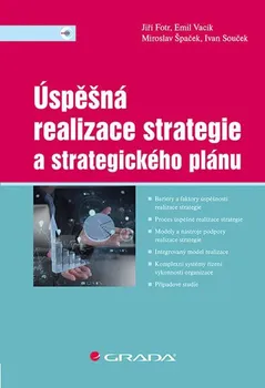 Úspěšná realizace strategie a strategického plánu - Jiří Fotr a kol.