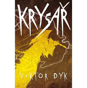 Krysař - Viktor Dyk (2013, pevná s přebalem lesklá) Krysař - Viktor Dyk (2013, pevná s přebalem lesklá)