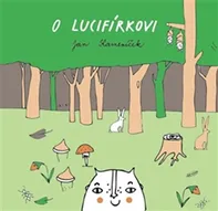 O Lucifírkovi - Jan Kameníček