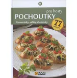 Pochoutky pro hosty: Pomazánky, saláty,…