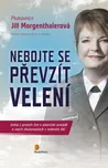 Nebojte se převzít velení - Jill…