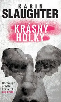 Krásný holky - Karin Slaughter