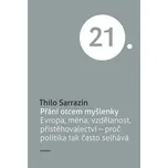 Přání otcem myšlenky - Thilo Sarrazin