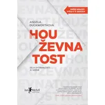 Houževnatost: Síla vytrvalosti a vášně…