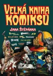 Velká kniha komiksů Jana Štěpánka - Jan…