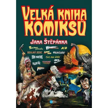 Velká kniha komiksů Jana Štěpánka - Jan…