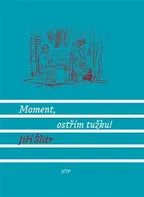 Moment, ostřím tužku! - Jiří Šlitr