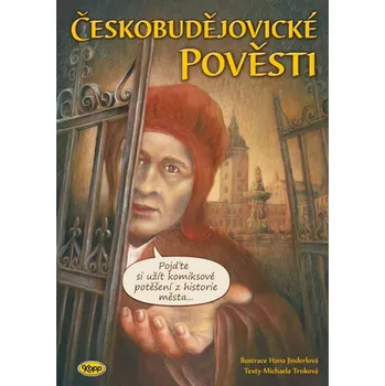 Českobudějovické pověsti - Hana Jinderlová, Michaela Trnková