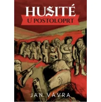 Husité u Postoloprt - Jan Vávra