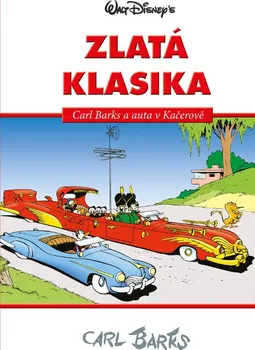 Zlatá klasika: Carl Barks a auta v Kačerově - Carl Barks, Walt Disney
