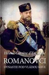 Romanovci: Dynastie pod vládou krve -…