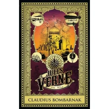 Claudius Bombarnak - Jules Verne