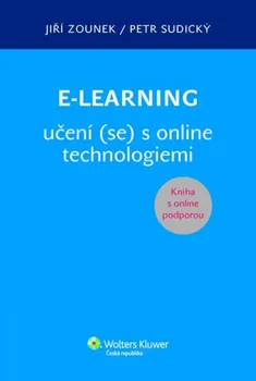 Osobní rozvoj E-learning: Učení (se) s online technologiemi - Jiří Zounek, Petr Sudický
