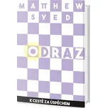 Odraz k cestě za úspěchem - Matthew Syed