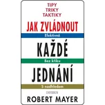 Jak zvládnout každé jednání: Tipy,…